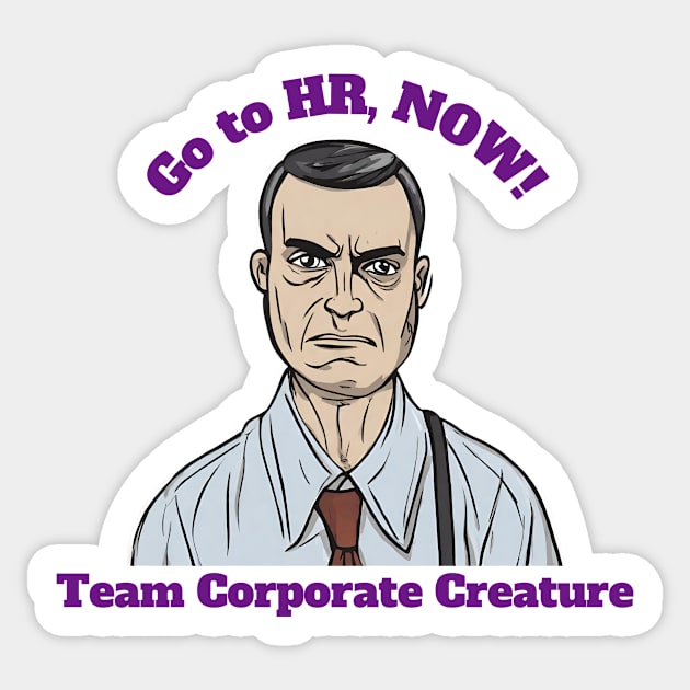 Go to HR Now - male Sticker by IanTheHRPro